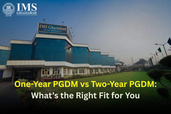 One-Year PGDM vs Two-Year PGDM: What’s the Right Fit for You